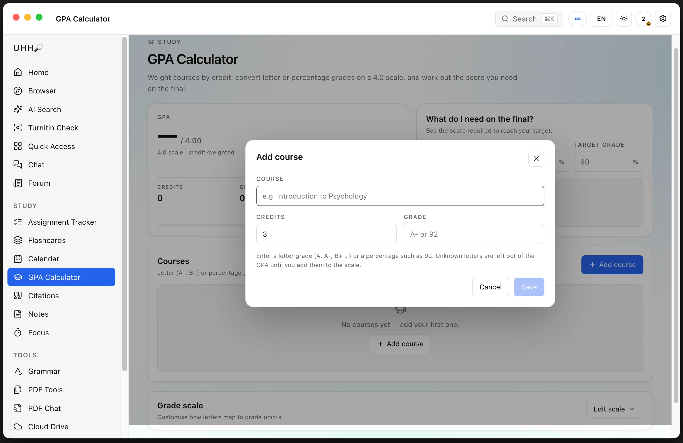 UHH Grades without the spreadsheet — Add a course with its credits and grade (letter or percentage) and UHH computes a credit-weighted 4.0 GPA. The panel on the right answers the question everyone asks: what do I need on the final?