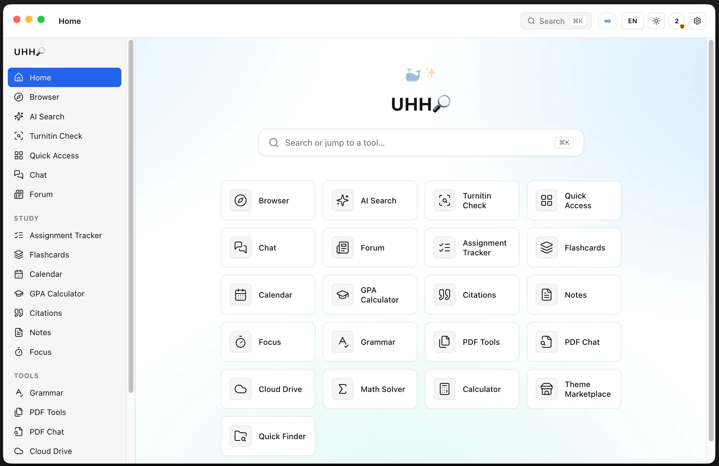 UHH The starting point — A searchable grid of every tool in the app, grouped by what you are actually doing. Type in the bar at the top to jump straight to anything, or press ⌘K.